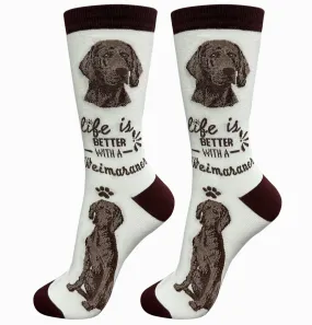 Weimeraner Life is Better Socks